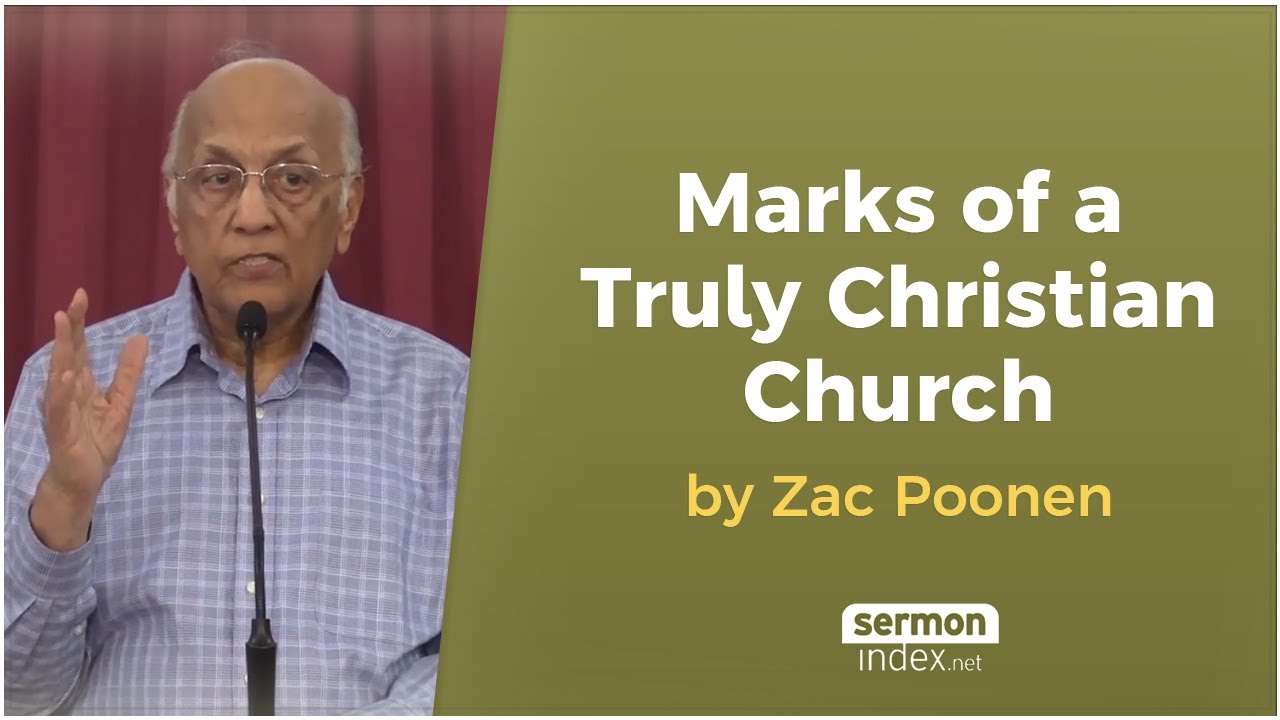 Marks of a Truly Christian Church by Zac Poonen
