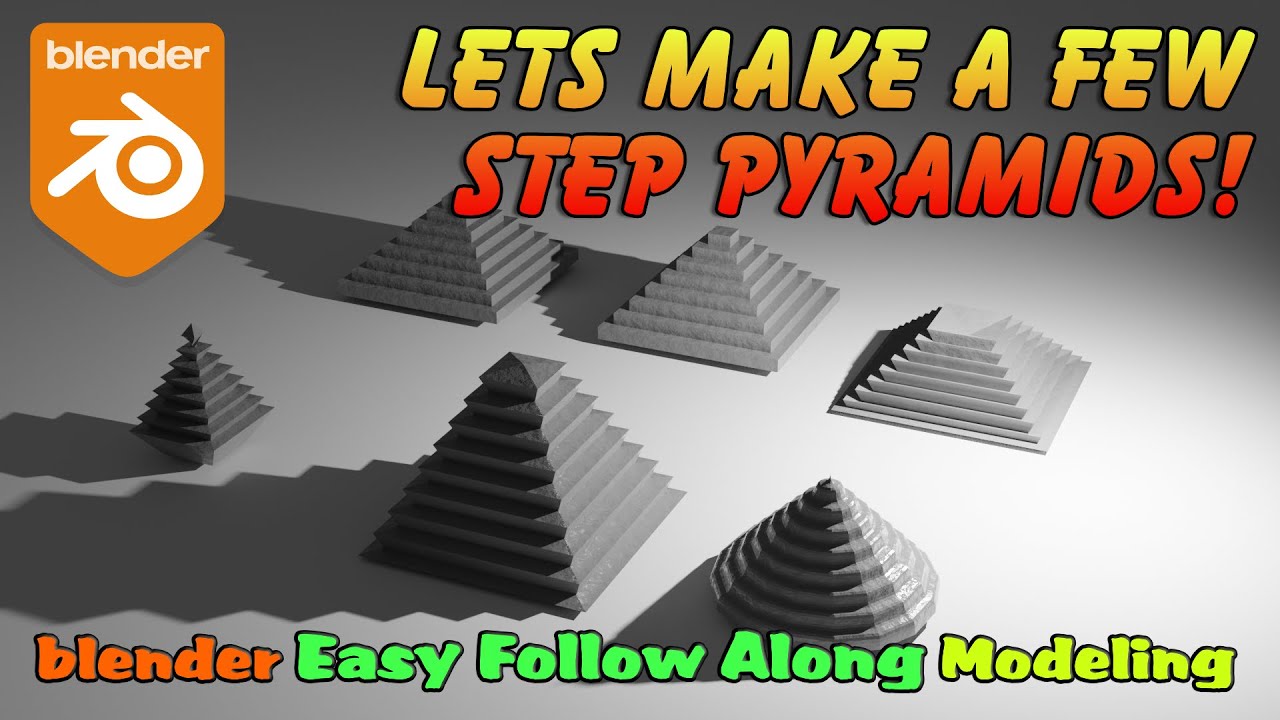 Blender, create a Step Pyramid, easy to follow along