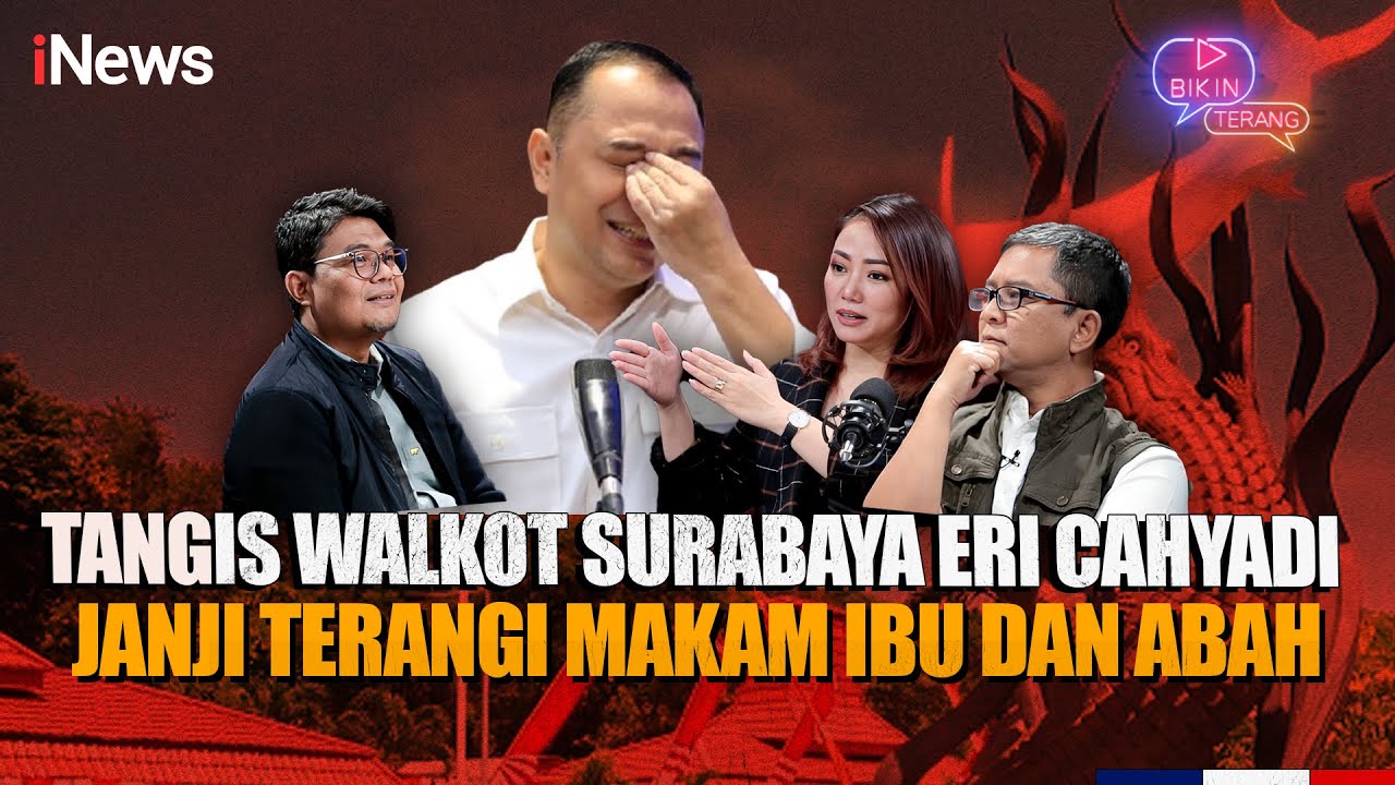 Eri Cahyadi Menangis Ceritakan Restu Orang Tua Sebelum jadi Walkot Surabaya, Tangan di Atas Qur'an