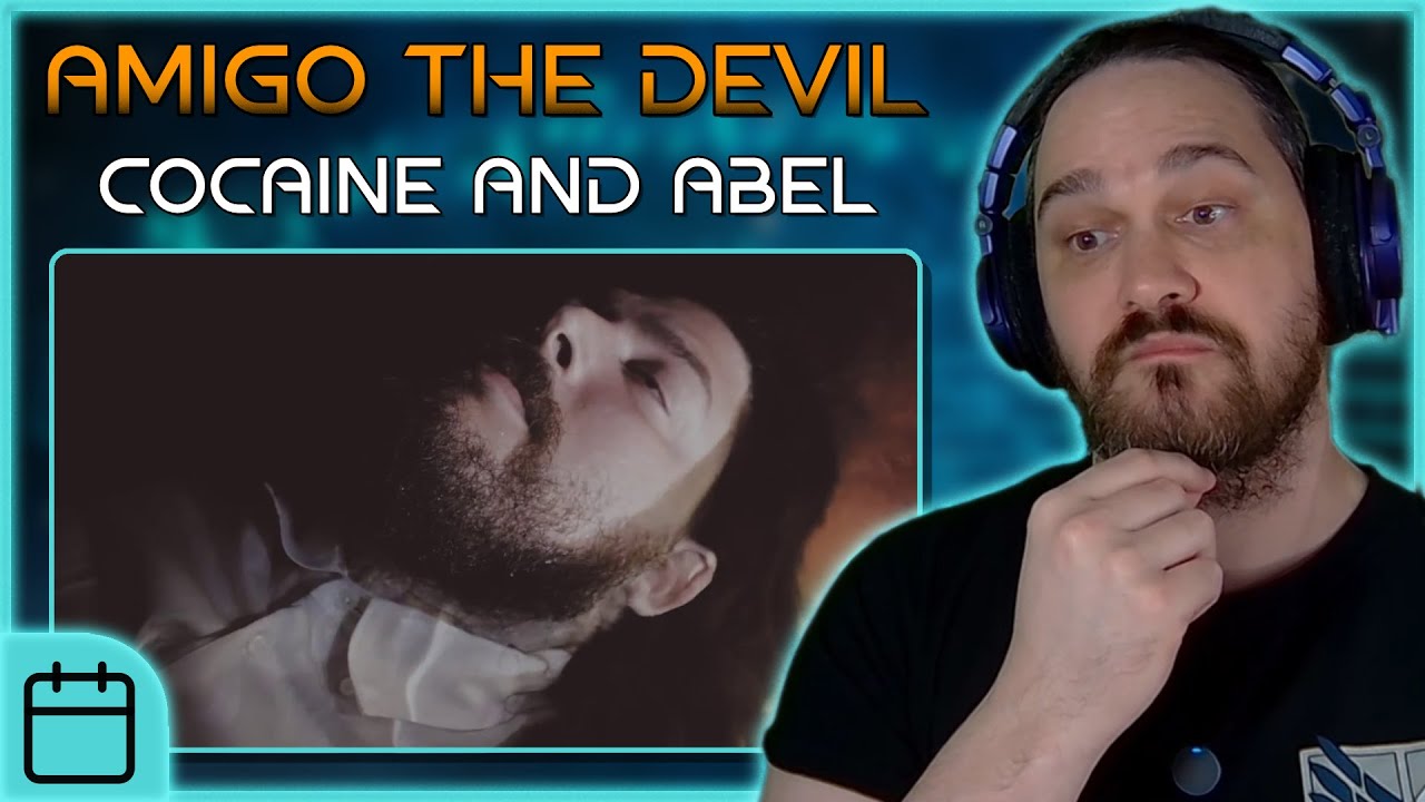 A Heart-breaking, Realistic Tale // Composer Reacts to Amigo The Devil - cocaine and abel