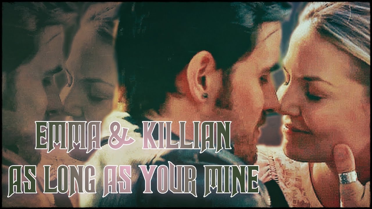 Emma & Killian (OUAT) - As Long As You're Mine (Wicked For Good Version)