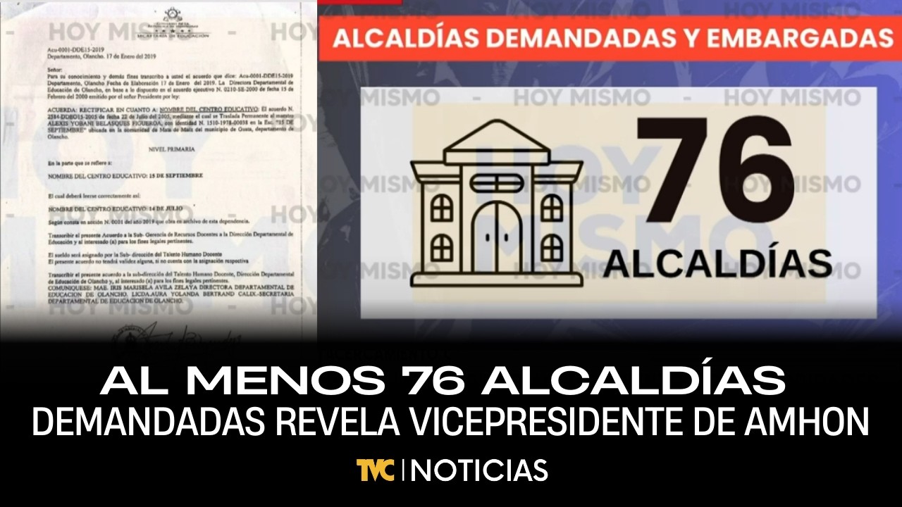 Al menos 76 alcaldías demandadas y con embargo revela vicepresidente de AMHON