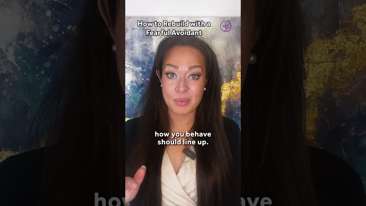 How to Rebuild with a Fearful Avoidant
