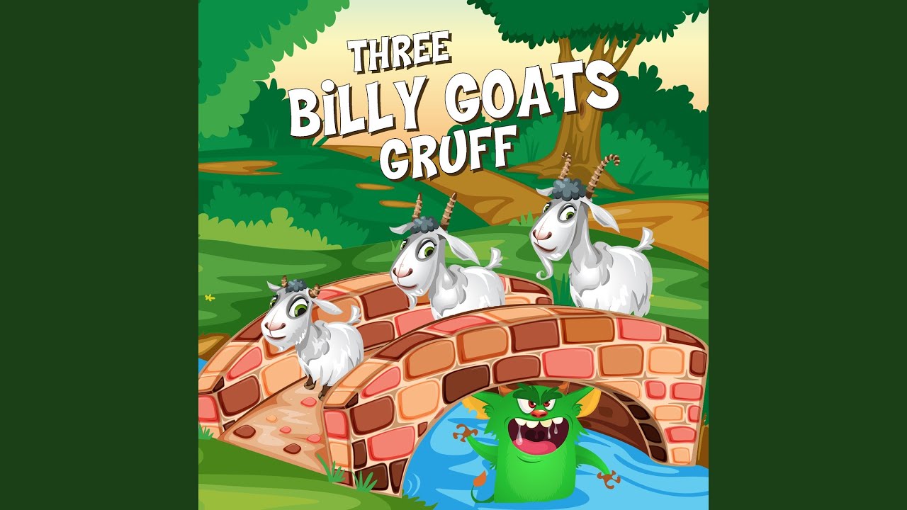 Three Billy Goats Gruff, Pt. 3