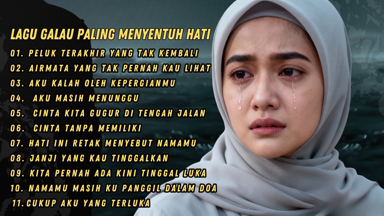 ALBUM Lagu Galau Paling Menyentuh Hati - Lagu Sedih Menyayat Hati |  Sound Of Relax