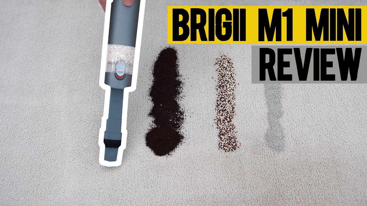 Brigii M1 Mini Cordless Vacuum Review
