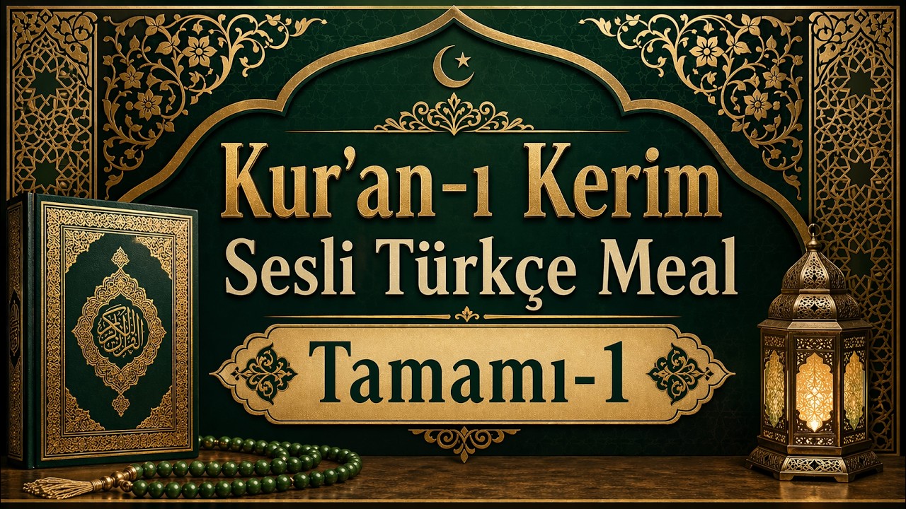 Kur'an-ı Kerim Sesli T&uuml;rk&ccedil;e Meal Tamamı-1 | Kuran Meali | Kuran Terapi Şifa Noktası