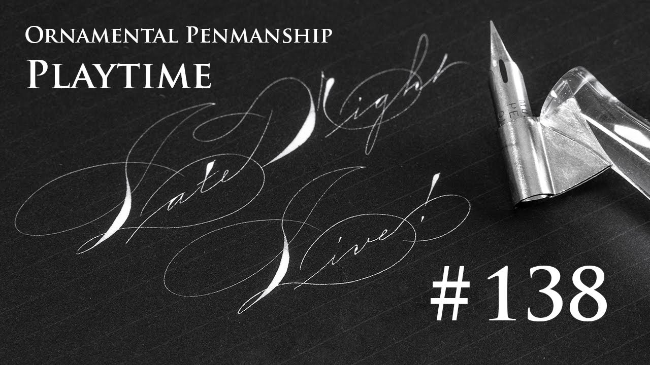 Ornamental Penmanship Playtime! (Late Night Live #138)
