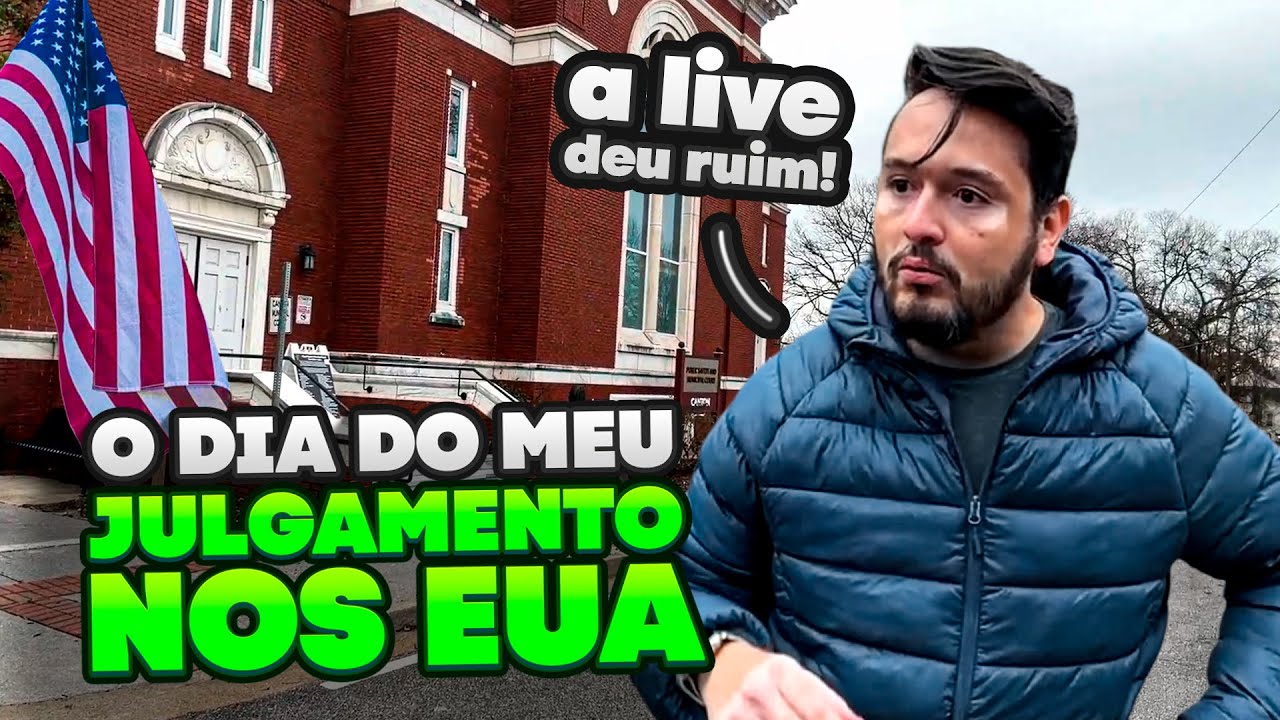 O DIA DO MEU JULGAMENTO E A DECISÃO DO JUIZ!