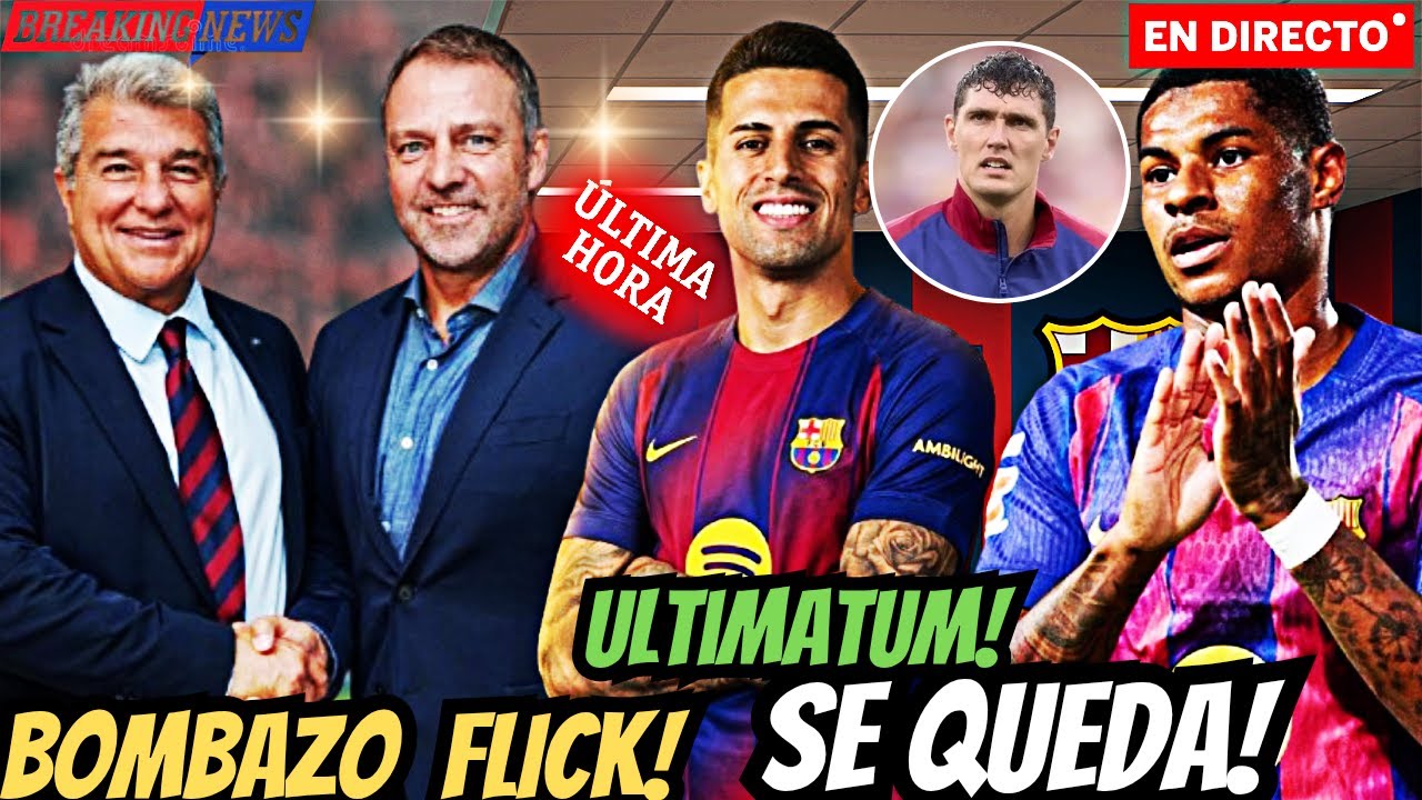 💣BOMBAZO FLICK! CUMBRE CON LAPORTA‼️ULTIMATUM CHRISTENSEN