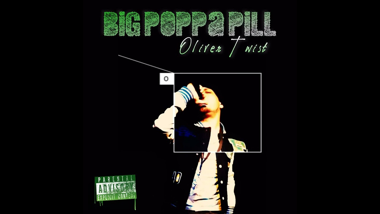 GRAVITY WISE WORDS - OLIVER TWIST (Feat. BIG POPPA PILL)