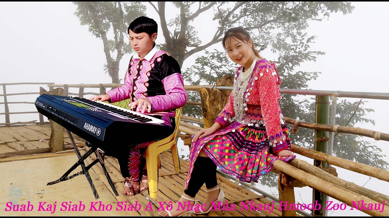 LK Organ A Xô Gái Xinh Vùng Cao Nkauj Hmoob Toj Siab Zoo Nkauj