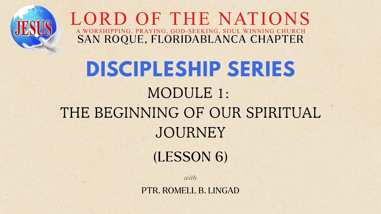 Discipleship Series - Module 1 : Lesson 6