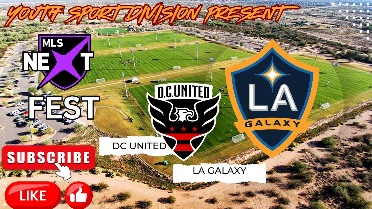 MLS NEXT FEST U17 LA GALAXY ACADEMY VS DC UNITED 3-0 LOS ANGELES WIN