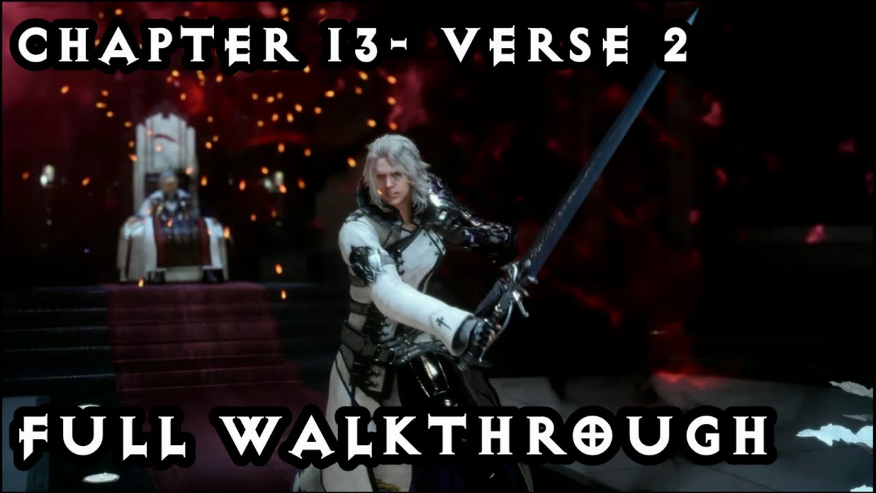 Final Fantasy XV - Chapter 13 Verse 2 - Full Walkthrough, No commentary PS4 Pro Lite Mode