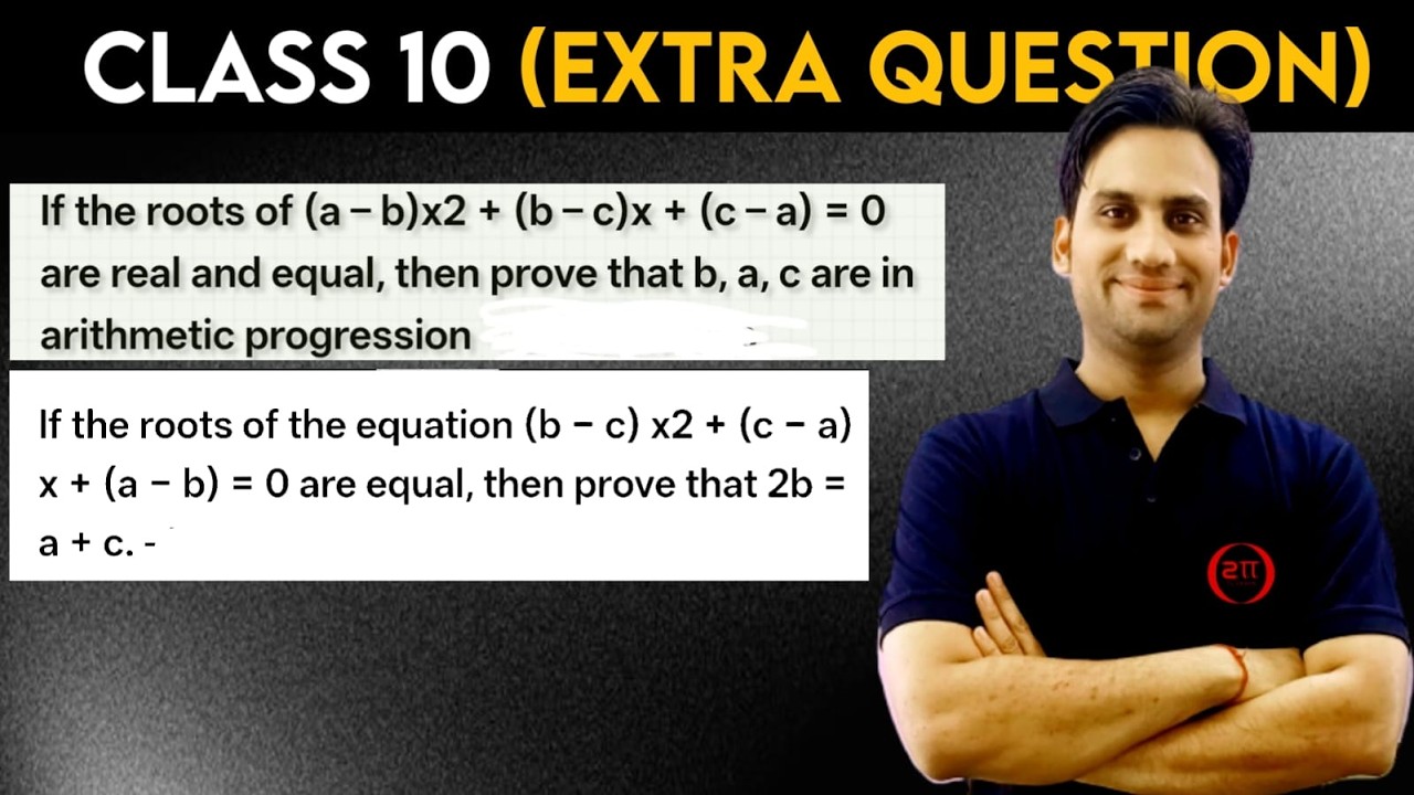 If the roots of (a-b)x² + (b-c)x + (c-a) = 0 are real and equal, then prove that b, a, c are in