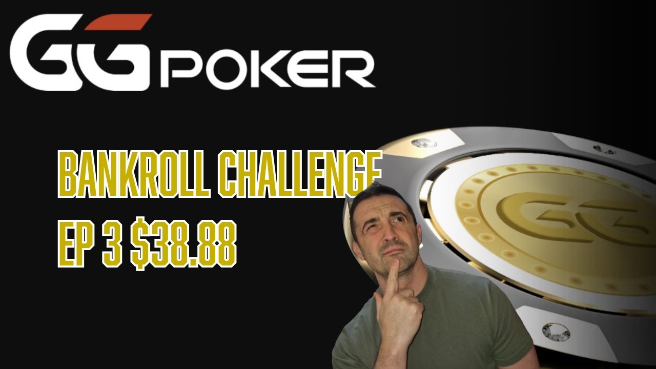 GG Poker Bankroll Challenge 3 $38 88