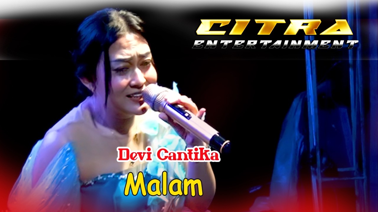 Devi Cantika #  Malam #  Citra Entertainment