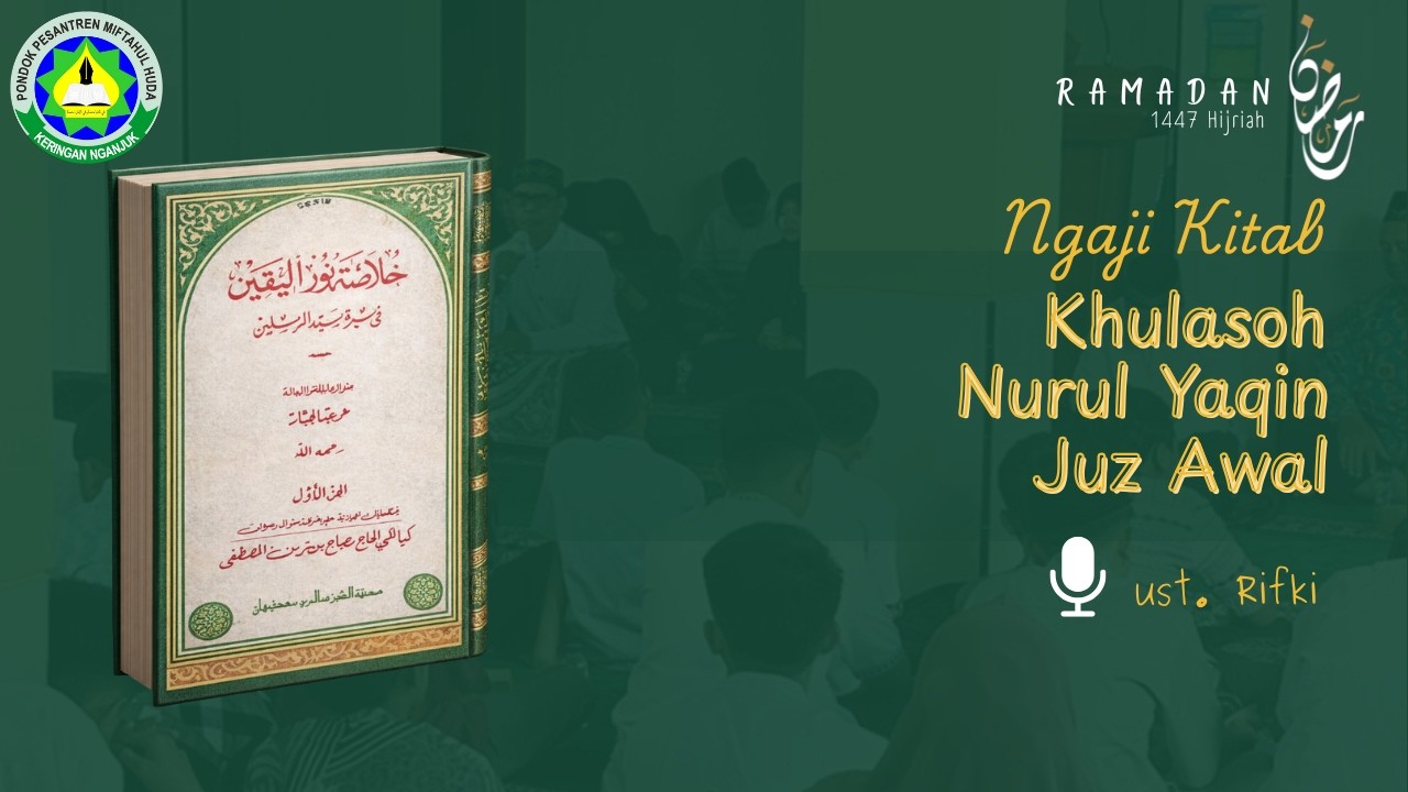 Ngaji Kitab Khulashoh Nurul Yaqin Part 9 | SMP Sains Miftahul Huda