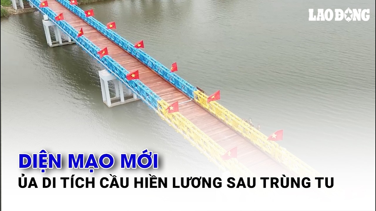 Diện mạo mới của Di tích cầu Hiền Lương sau trùng tu| Báo Lao Động