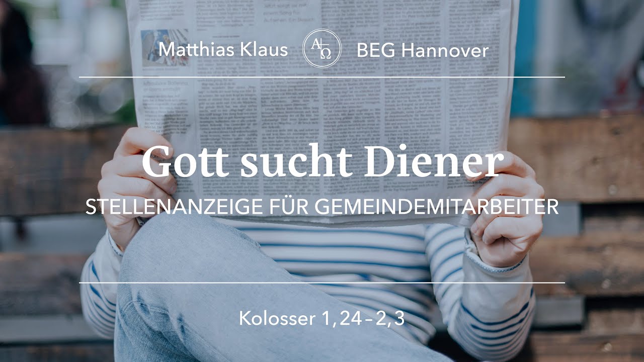 BEGH-Gottesdienst 10.08.25: Gott sucht Diener  - Stellenanzeige für Gemeindemitarbeiter