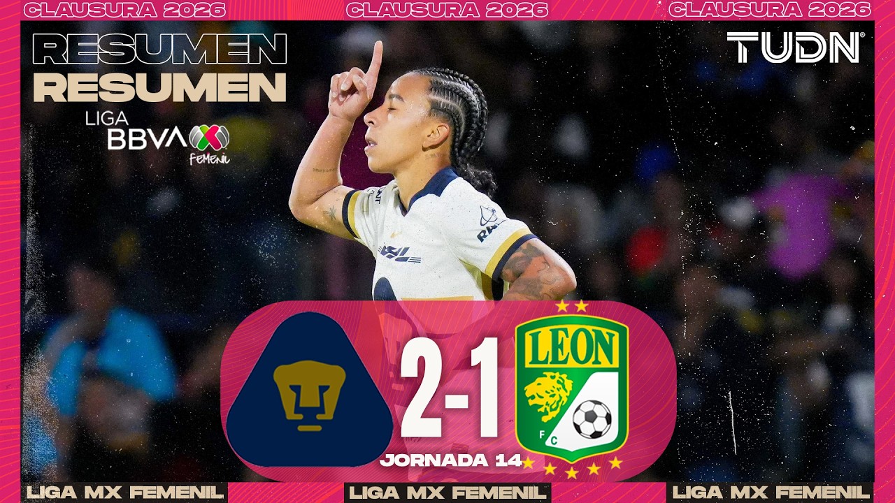 RESUMEN Y GOLES - Pumas vs Le&oacute;n | Liga MX Femenil - Jornada 14 Clausura 2026 | TUDN