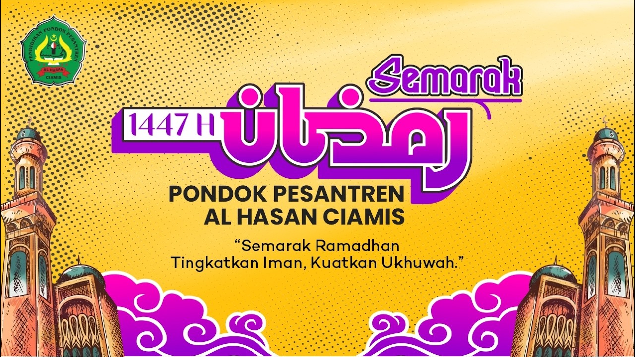 🔴[ LIVE ] SEMARAK RAMADHAN 1447 H II PONDOK PESANTREN AL HASAN