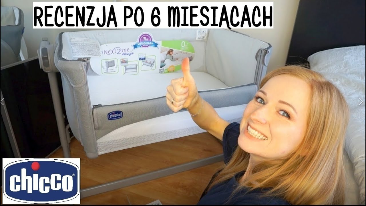 RECENZJA Ł&Oacute;ŻECZKA CHICCO NEXT2ME MAGIC |  DOSTAWKA