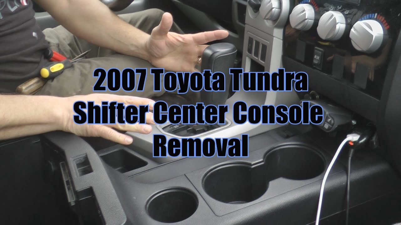2007 - 2013 Toyota Tundra Center Console Removal
