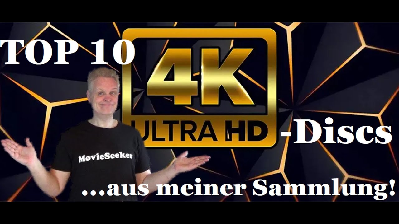 TOP 10: Die schönsten 4K-Scheiben aus meiner Sammlung!
