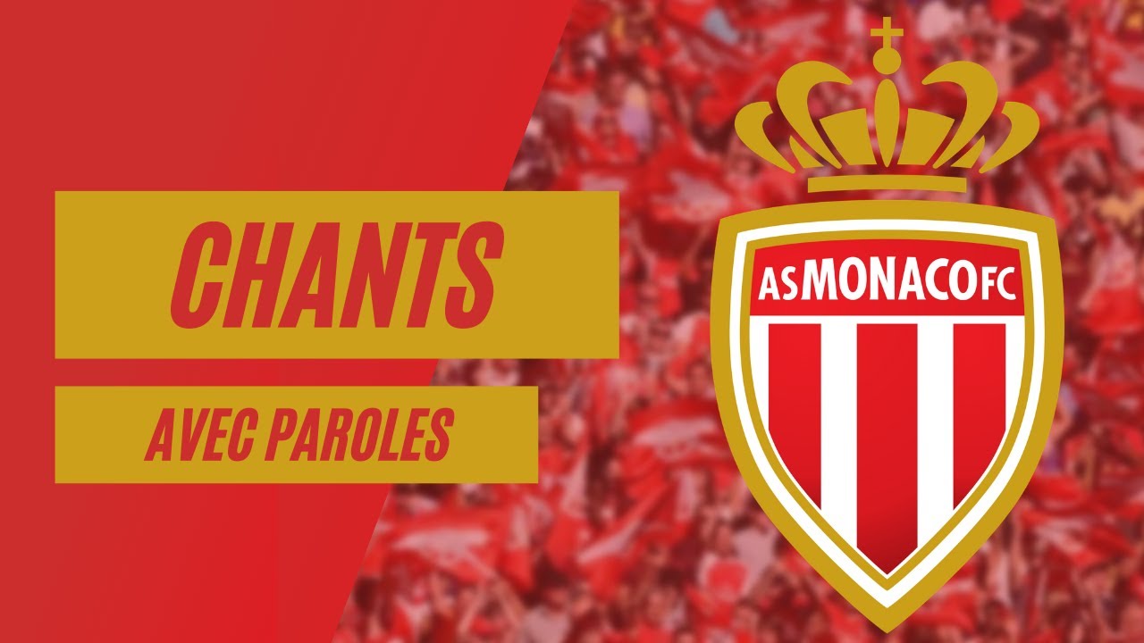 AS Monaco | Chants [Avec Paroles]