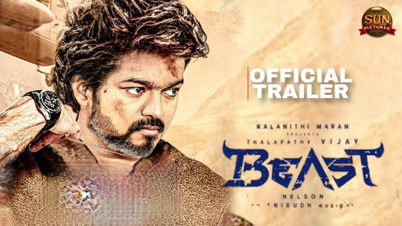 beast official trailer release date | vijay | Nelson | anirudh | sun pictures