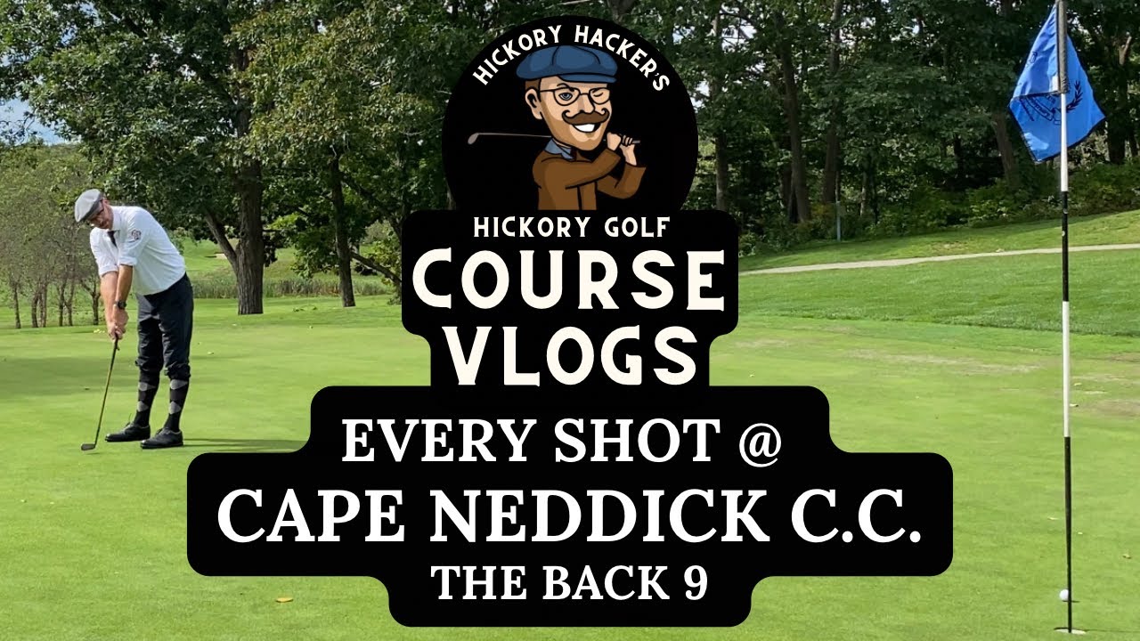 Cape Neddick Country Club with Hickory Golf Clubs, Part 2 - Course Vlog #21