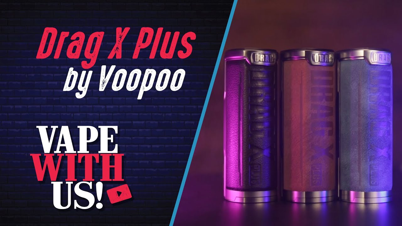 DRAG X PLUS - ΕΧΕΙ ΠΑΡΕΙ ΦΟΡΑ Η VOOPOO!!!