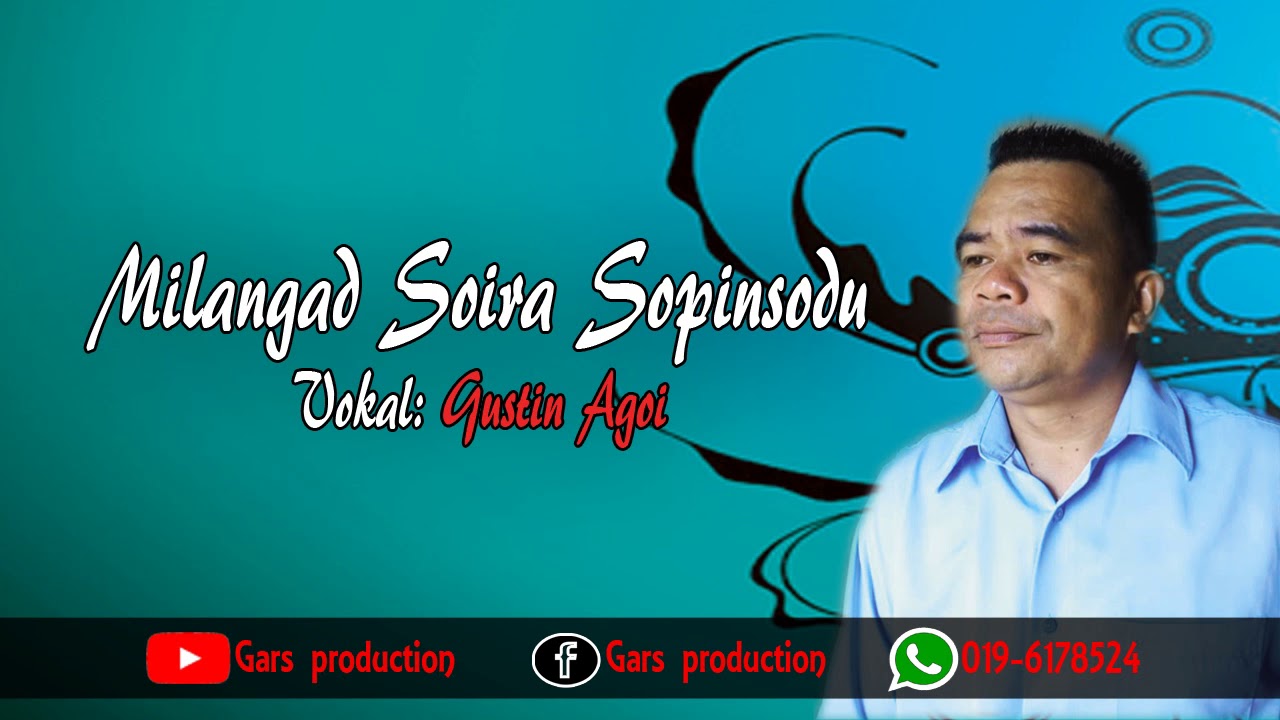 Gustin Agoi - Milangad Soira Sopinsodu