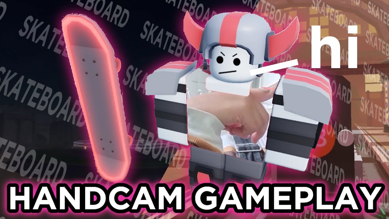 SKATEBOARD: HANDCAM GAMEPLAY 2  · PHIGHTING!