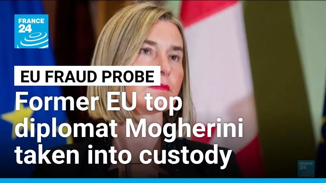 Former EU top diplomat Mogherini held in fraud probe &bull; FRANCE 24 English