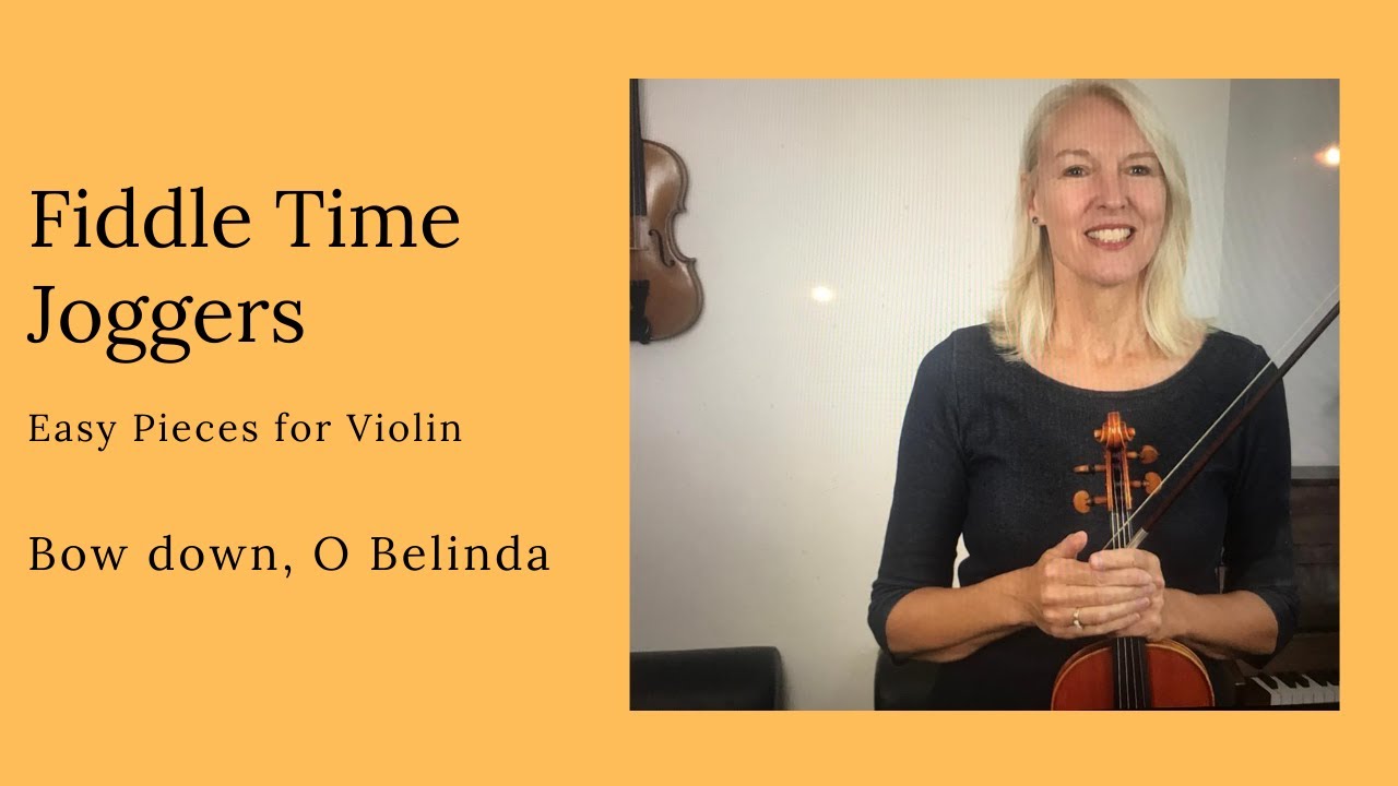 Violin Tutorial 1: Bow Down, O Belinda from Fiddle Time Joggers by Kathy and David Blackwell