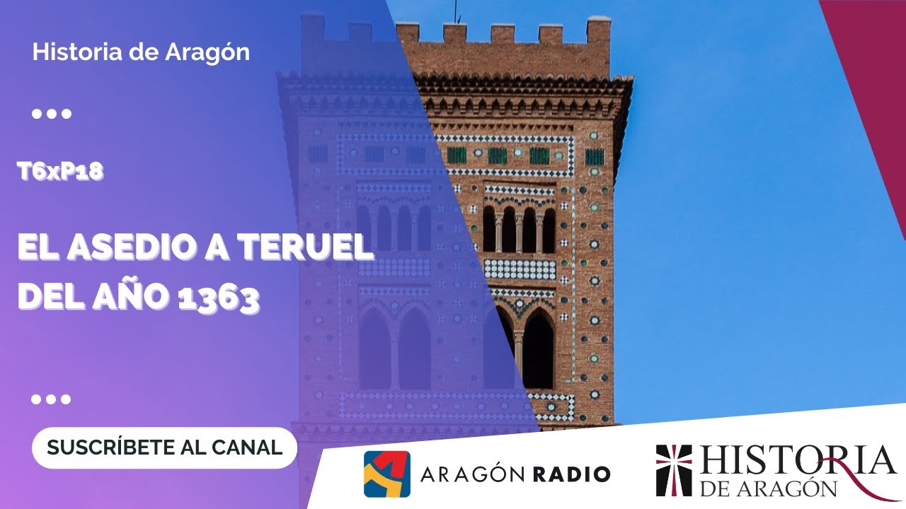 Historia de Aragón T06xP18 | El asedio a Teruel del año 1363