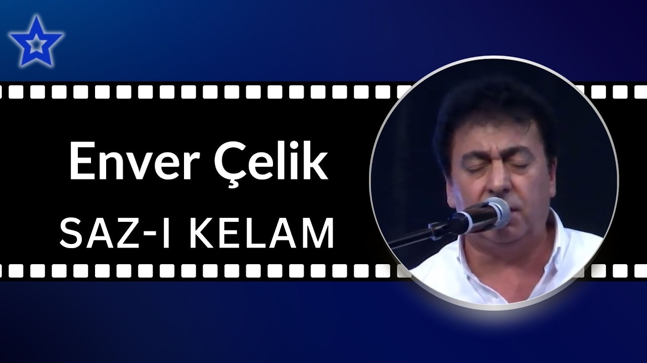 ENVER ÇELİK SAZ-I KELAM  (23  ŞUBAT 2026)
