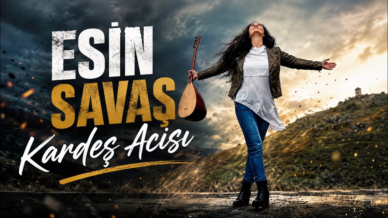 Esin Savaş - Kardeş Acısı (Official Video)