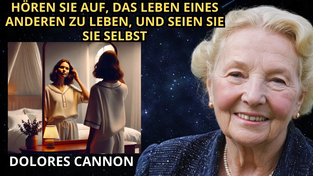 Wie man aufh&ouml;rt, auf Autopilot zu leben, und man selbst ist | DOLORES CANNON