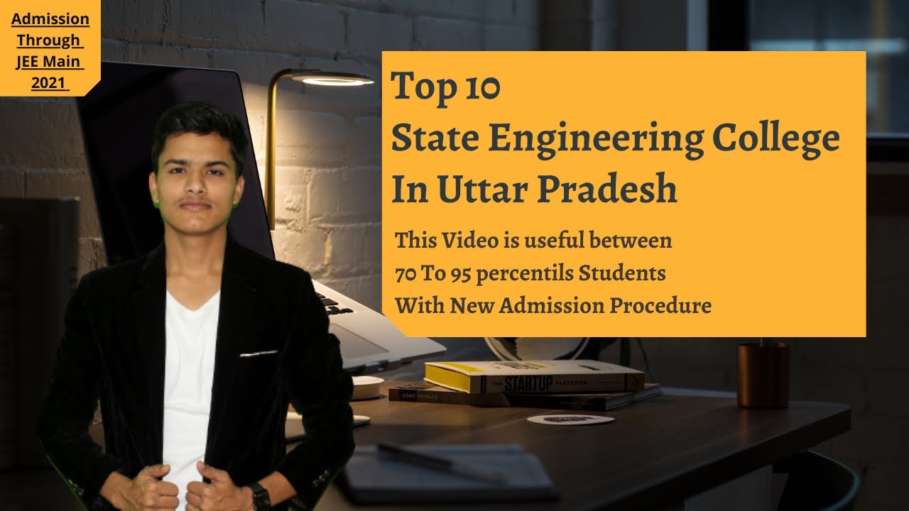 Top 10 State Engineering College for Percentiles 70 To 95 #JEEMain2021 low percentile college UP
