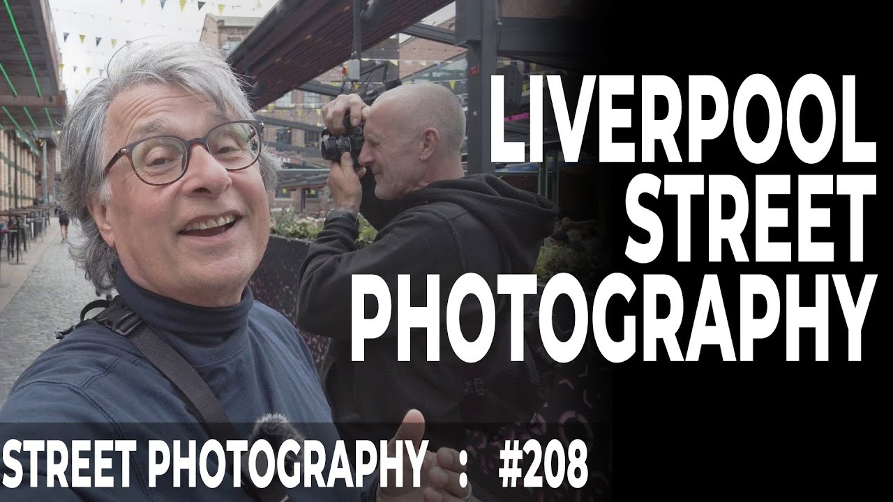 208: Street Photography in Liverpool