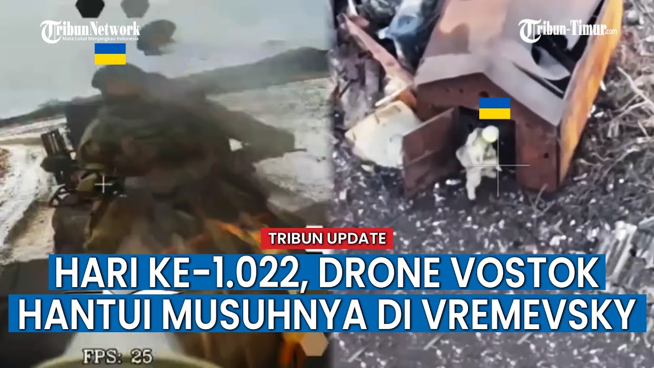 UPDATE HARI KE-1.022 Rusia vs Ukraina, Pasukan Ukraina Hancurkan Posisi Rusia di Arah Kurakhove