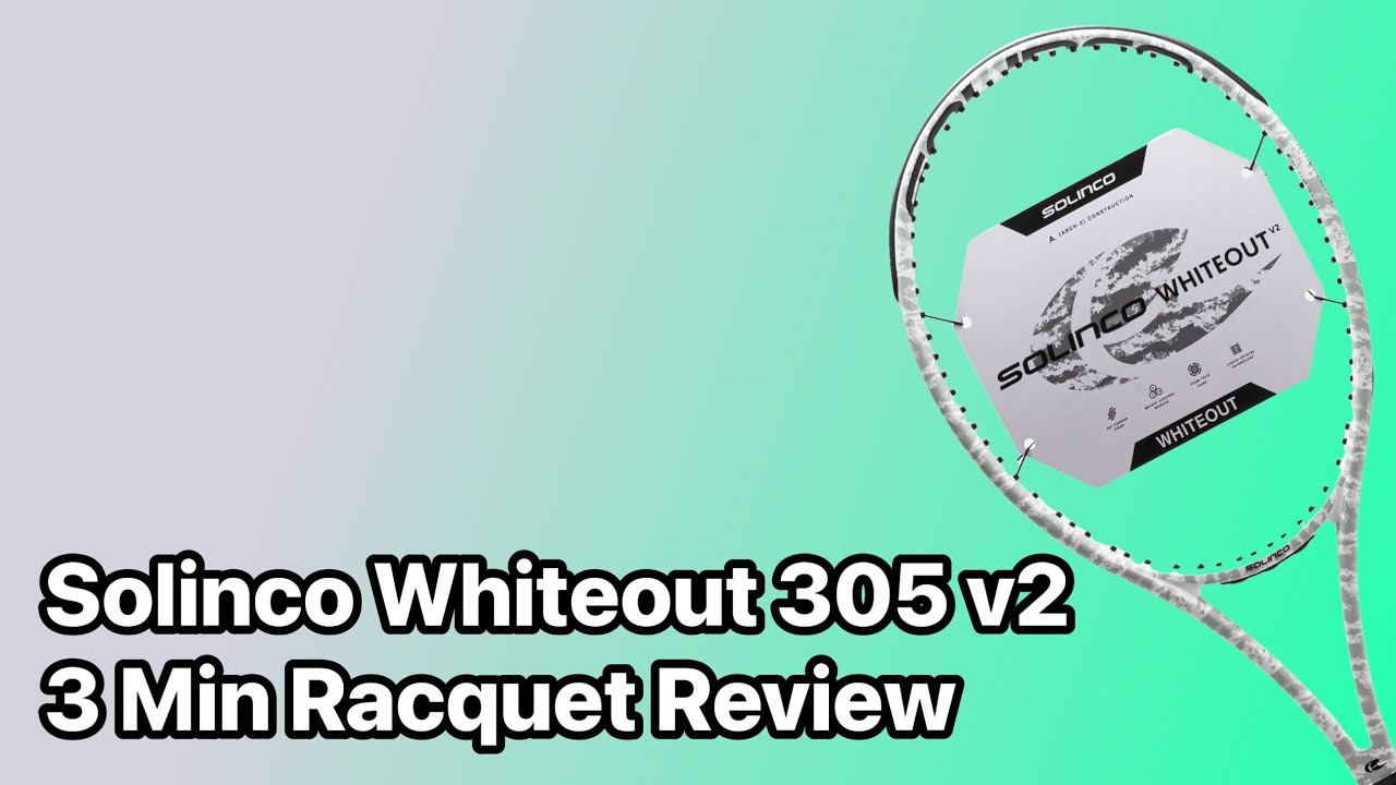 Solinco Whiteout 305 v2 - 3 Minute Racquet Review