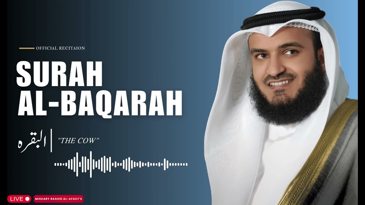 Surah Al-Baqarah Full by Mishary Rashid Al-Afasy | Quran Recitation with English Translation