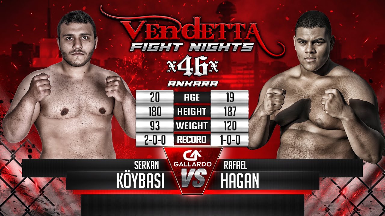Vendetta 46 | Serkan K&ouml;ybasi VS Rafael Hagan