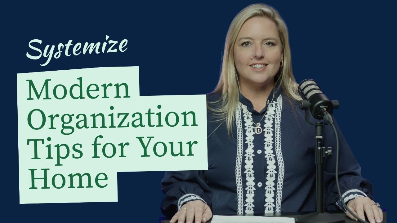 Systemize Modern Organization Tips For Your Home