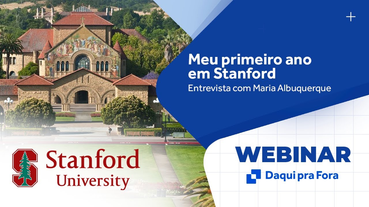Webinar: Meu primeiro ano em Stanford - Entrevista com Maria Albuquerque